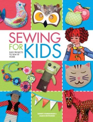 Sewing for Kids - Easy projects to sew at home