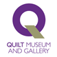 Quilt Museum & Gallery